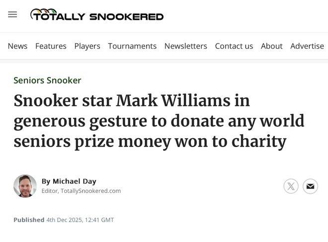 威尔士球星马克·威廉姆斯确认参赛2026元老世锦赛，全部奖金捐出！